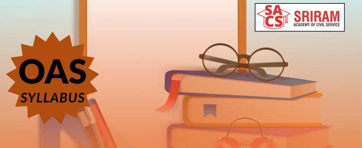 Latest OPSC OAS syllabus