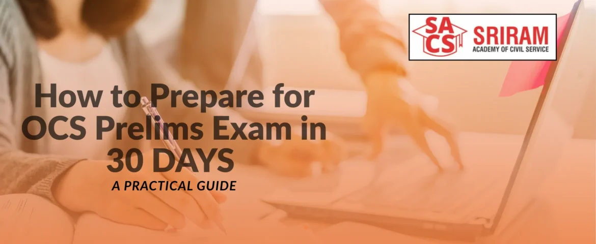 How to Prepare for OCS Prelims Exam in 30 Days